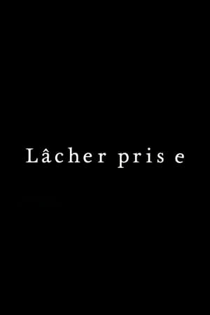 Lâcher prise poszter