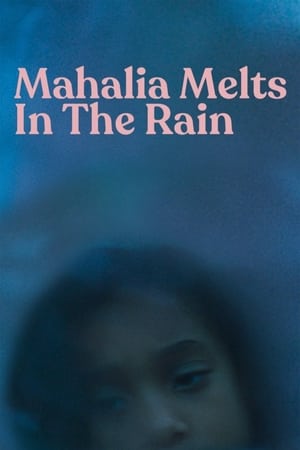 Mahalia Melts in the Rain