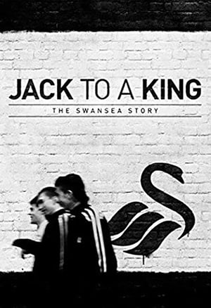 Jack to a King: The Swansea Story poszter