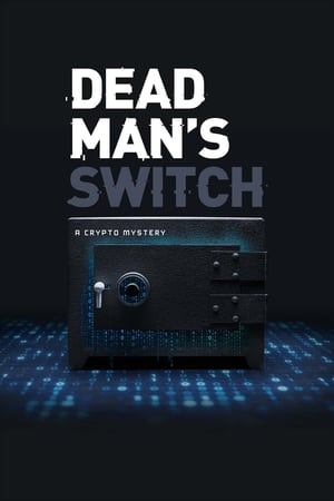 Dead Man's Switch: A Crypto Mystery poszter