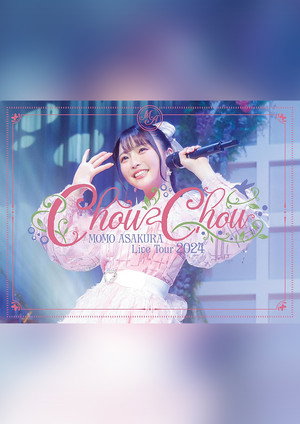 麻倉もも Live Tour 2024 “ChouChou” poszter