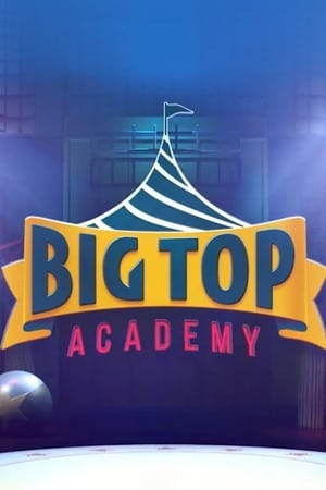 Big Top Academy poszter