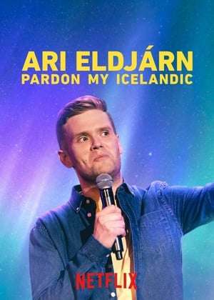 Ari Eldjárn: Pardon My Icelandic poszter