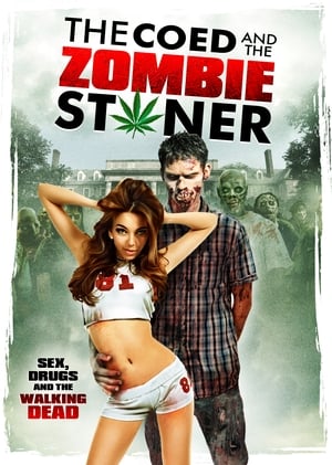 The Coed and the Zombie Stoner poszter