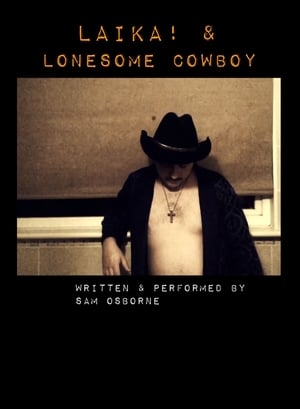 LAIKA! & Lonesome Cowboy poszter