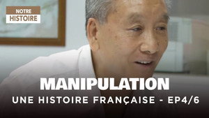 Manipulations : une histoire francaise 1. évad Ep.4 4. epizód