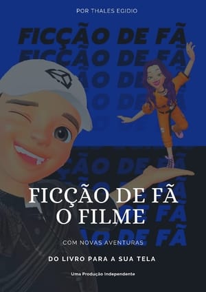 Ficção De Fã - O Filme poszter