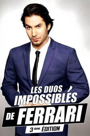 Les duos impossibles de Jérémy Ferrari : 3ème édition poszter