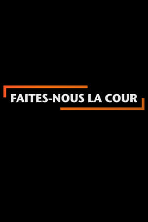 Faites-nous la cour poszter