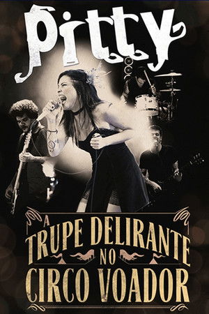 Pitty: A Trupe Delirante no Circo Voador poszter