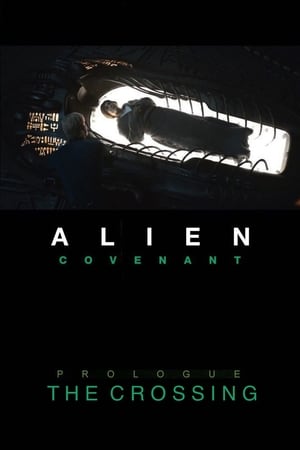 Alien: Covenant - Prologue: The Crossing poszter