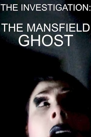 The Investigation: The Mansfield Ghost