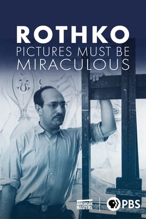 Rothko: Pictures Must Be Miraculous poszter