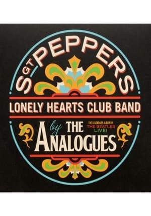 The Analogues Perform Sgt. Pepper's Lonely Hearts Club Band