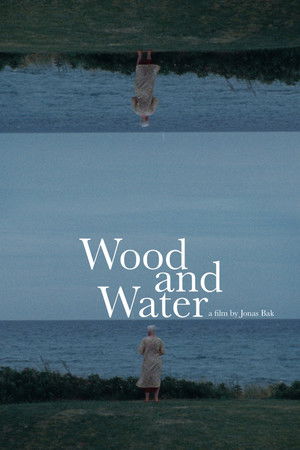 Wood and Water poszter