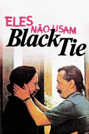 Eles Não Usam Black-Tie poszter