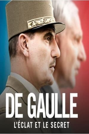 De Gaulle, l'éclat et le secret poszter