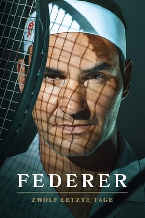 Federer: Az utolsó tizenkét nap poszter