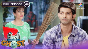 Zindagi Abhi Baki Hai Mere Ghost 1. évad Ep.44 44. epizód