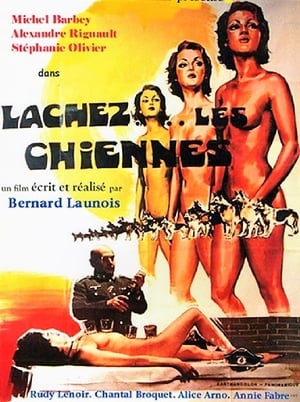 Lâchez les chiennes