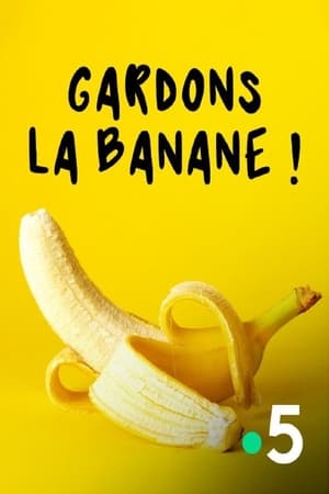 Gardons la banane ! poszter