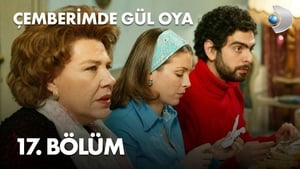 Çemberimde Gül Oya 1. évad Ep.17 17. epizód