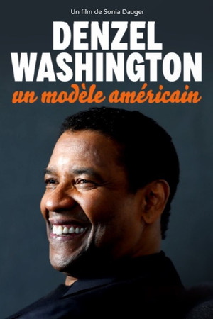 Denzel Washington : Un modèle américain poszter