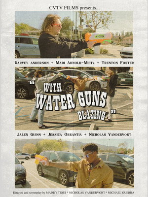 With Water Guns Blazing poszter
