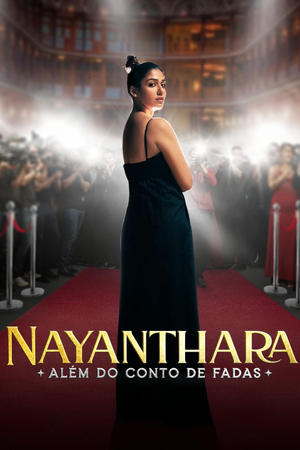 Nayanthara: Beyond the Fairy Tale poszter