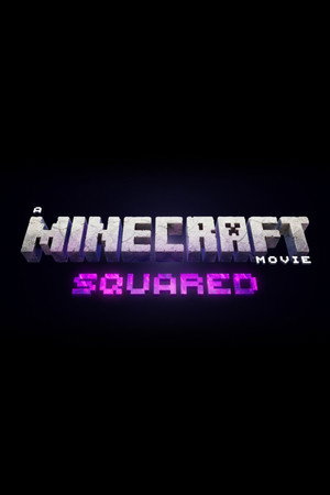 A Minecraft Movie Squared poszter