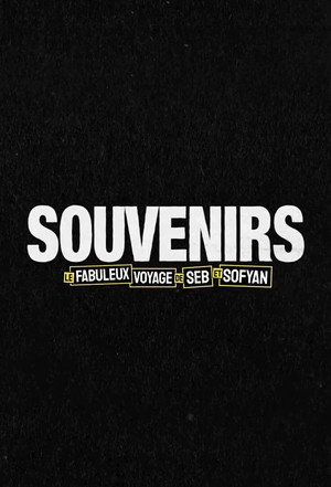 Souvenirs : le fabuleux voyage de Seb et Sofyan poszter