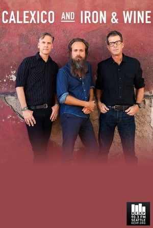 Calexico and Iron & Wine: Live on KEXP