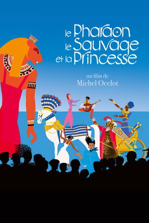 Le Pharaon, le Sauvage et la Princesse poszter