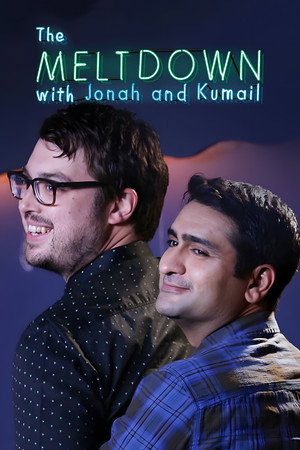 The Meltdown with Jonah and Kumail poszter
