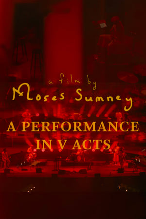 Moses Sumney: A Performance in V Acts poszter