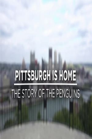 Pittsburgh is Home: The Story of the Penguins poszter