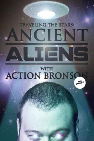 Traveling the Stars: Ancient Aliens with Action Bronson and Friends - 420 Special poszter