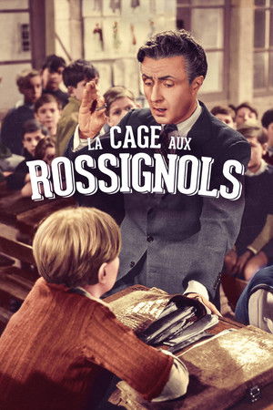 La Cage aux rossignols poszter