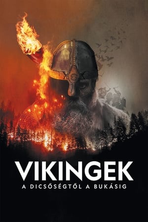 Vikingek: A dicsőségtől a bukásig