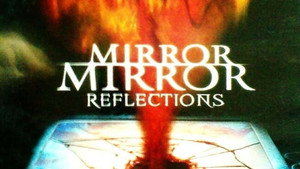 Mirror, Mirror IV: Reflection háttérkép