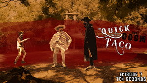 The Quick and the Taco 2. évad Ep.7 7. epizód
