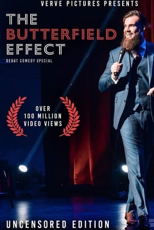 The Butterfield Effect: Stand Up Special