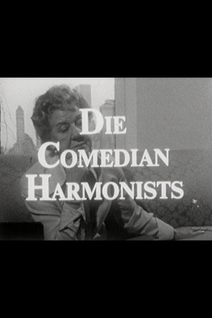 Die Comedian Harmonists - Sechs Lebensläufe poszter