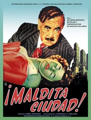 ¡Maldita Ciudad! Una comedia dramática poszter