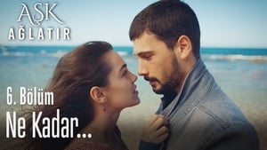 Aşk Ağlatır 1. évad Ep.6 6. epizód