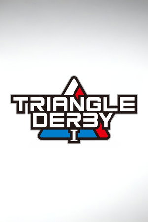 TRIANGLE DERBY Ⅰ～OSAKA day2～ poszter
