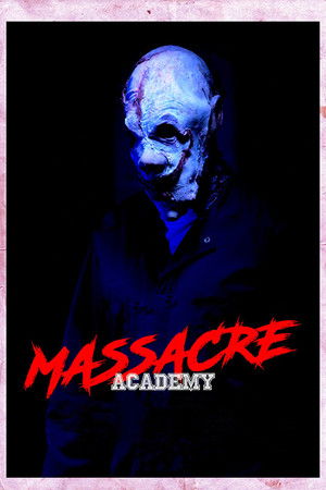 Massacre Academy poszter