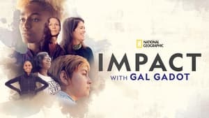 National Geographic Presents: IMPACT with Gal Gadot kép