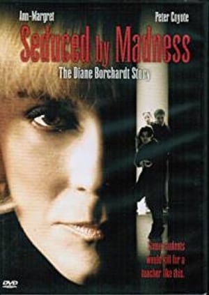 Seduced by Madness: The Diane Borchardt Story poszter