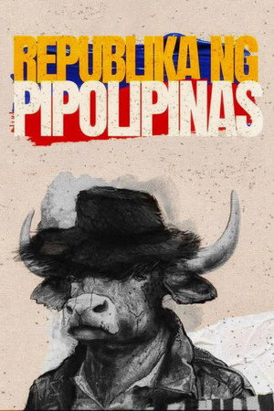 Republika ng Pipolipinas poszter